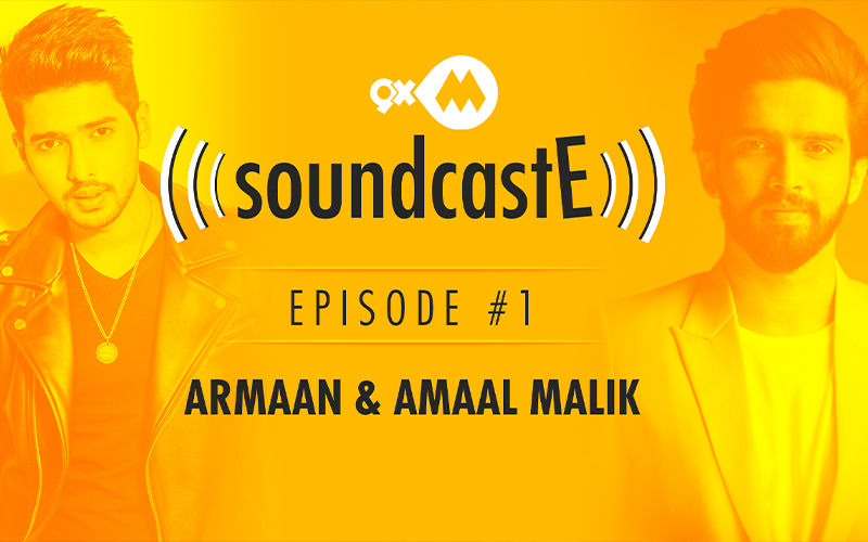 9XM Launches 9XM SoundcastE - Episode 1 With Armaan &  Amaal Mallik