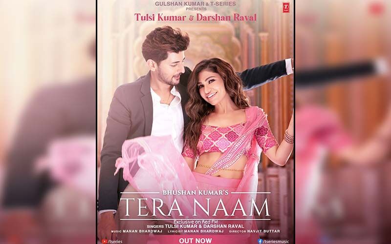 Tera Naam OUT: Tulsi Kumar And Darshan Raval’s Peppy Wedding Track Will Tug At Your Heartstrings