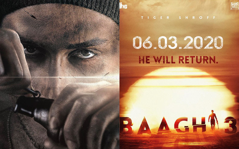 Baaghi 3 Poster: Tiger Shroff Will Return With The 3RD Instalment On March 6, 2020