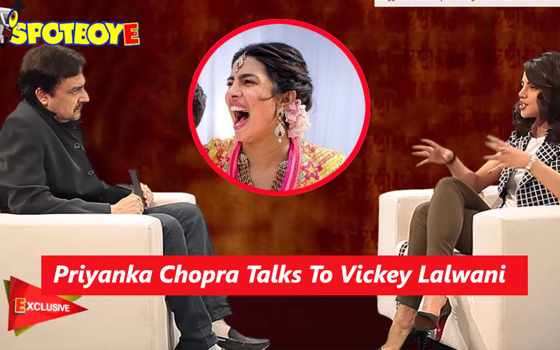 Here's Priyanka Chopra's Candid Interview With SpotboyE.com Editor Vickey Lalwani