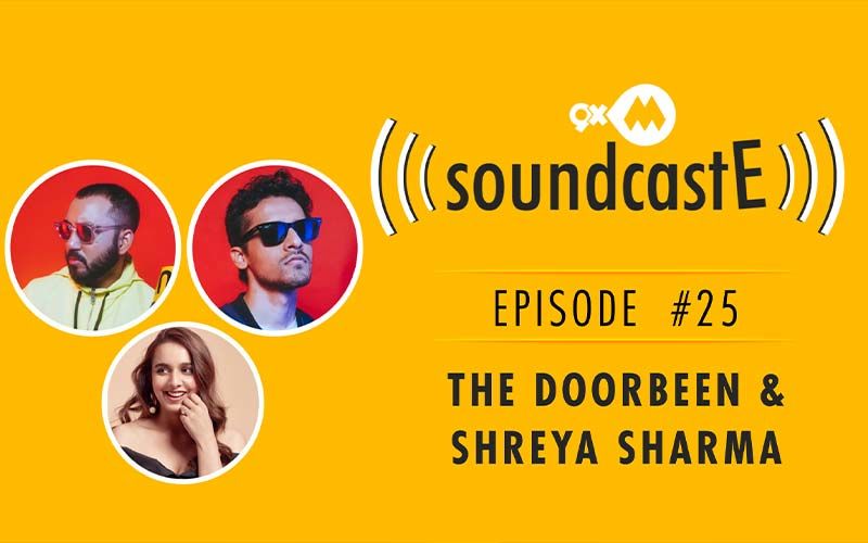 9XM SoundcastE- Episode 25 With The Doorbean Ft. Shreya Sharma