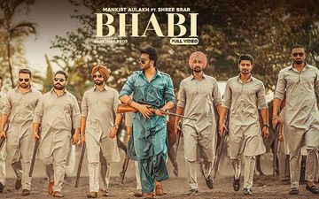 Mankirt Aulakh New Song 'Bhabi' Starring Mahira Sharma Released