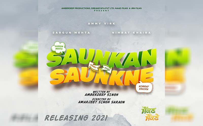 Ammy Virk, Nimrat Khaira And Sargun Mehta To Share Screen Space In 'Saunkan Saunkne'