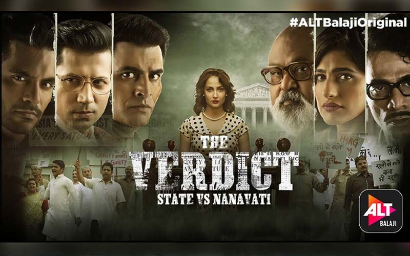 The Verdict: State Vs. Nanavati Seems To Be ALTBalaji’s Biggest Project Yet!