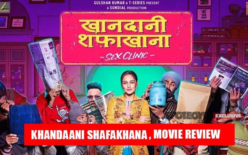 Khandaani Shafakhana, Movie Review: Nahin Khana, This Sonakshi Sinha Film Is A Big Turn Off!