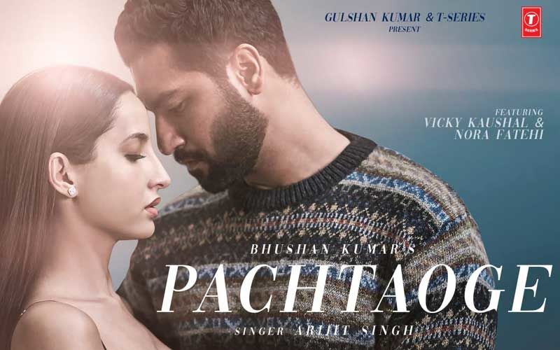Pachtaoge Poster: Vicky Kaushal-Nora Fatehi Raise The Temperature With This Passionate Single