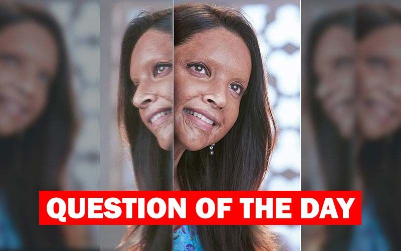 What Are Your Thoughts On Deepika Padukone’s Trailer Of Chhapaak?