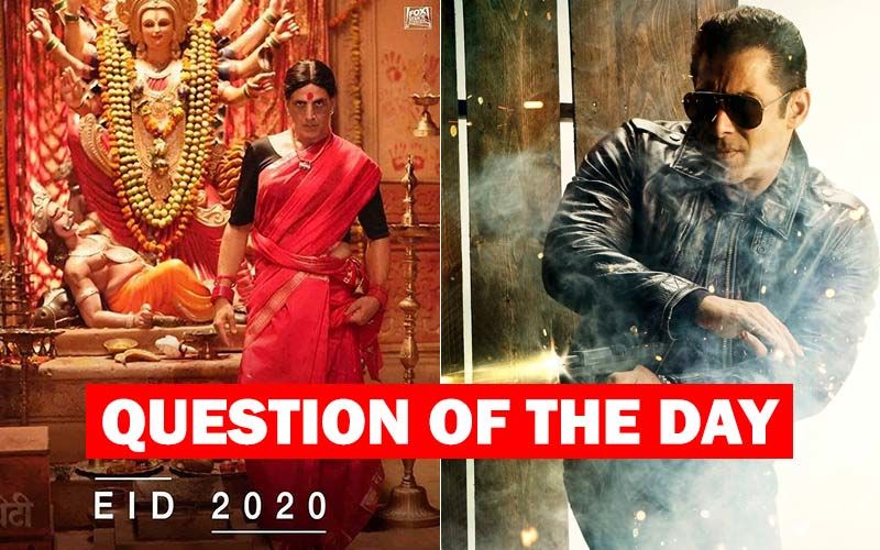 What Do You Think About The Titanic Clash Between Radhe and Laxmmi Bomb On Eid 2020?
