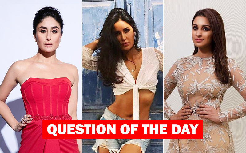 Who Would You Like To See Opposite Akshay Kumar In Sooryavanshi- Kareena Kapoor, Katrina Kaif Or Parineeti Chopra?