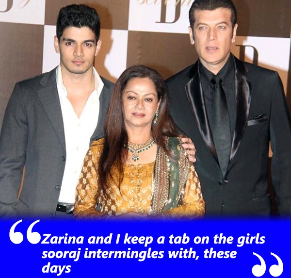 zarina and i keep a tab on the girls sooraj intermingles with these days