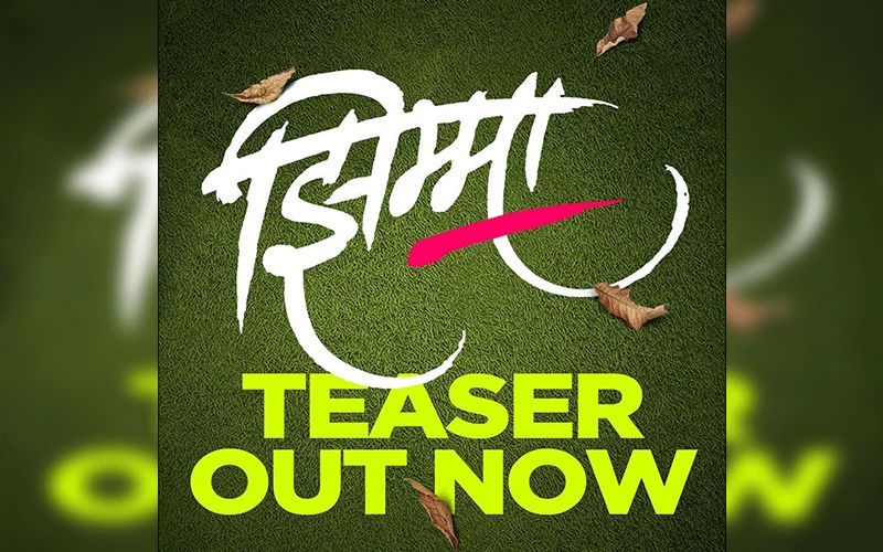 Jhimma: Teaser For This Most Awaited Marathi Drama Out Now